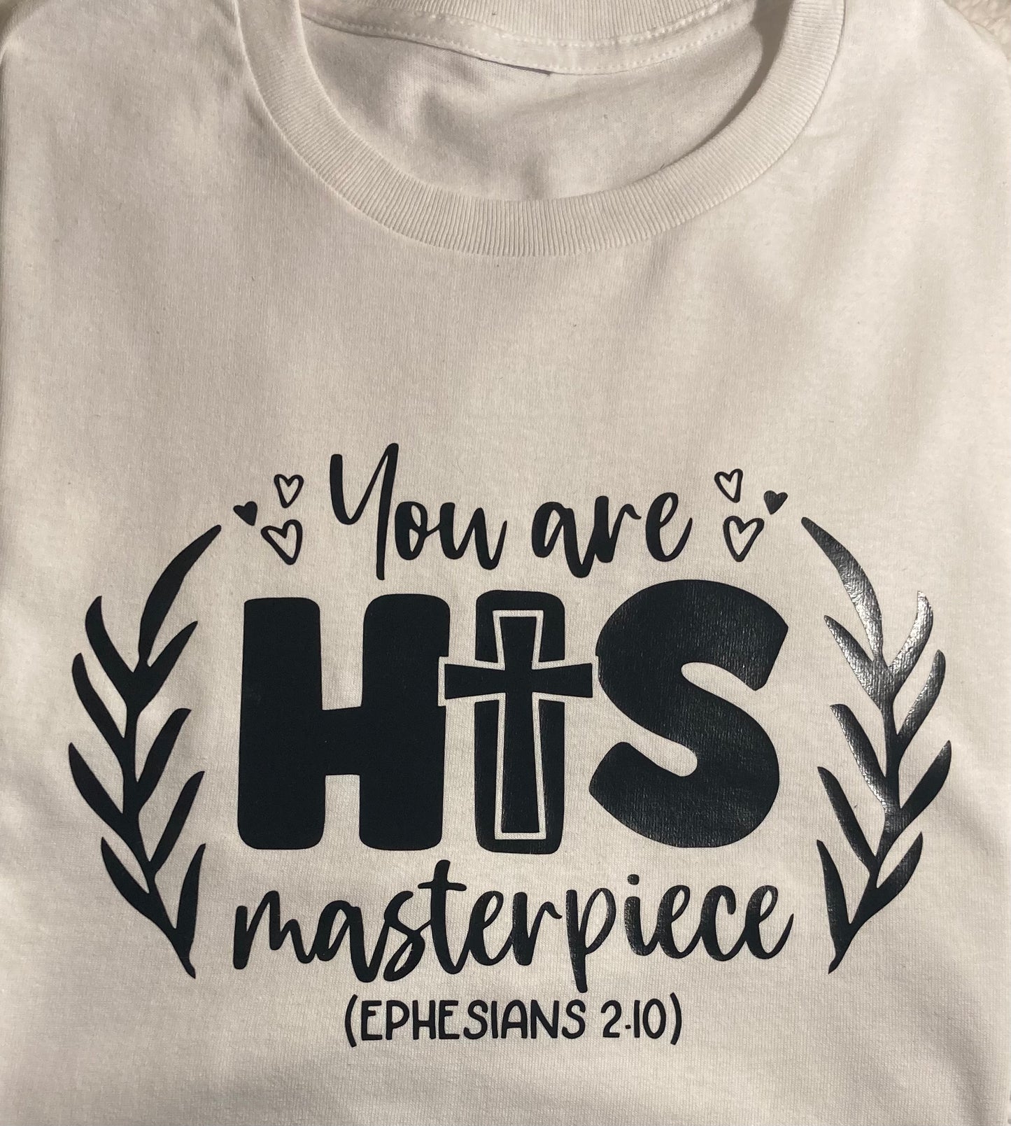 You are His masterpiece T-shirt