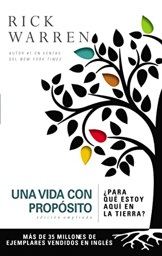 Una vida con propósito: ¿Para qué estoy aquí en la tierra? (The Purpose Driven Life