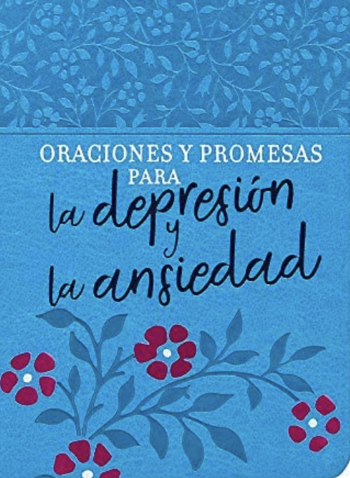 Oraciones y Promesas para la Depresión y la Ansiedad (Tapa Blanda)