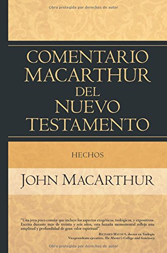 John MacArthur Hechos (Comentario MacArthur del NT) (Tapa Dura)